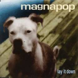 Magnapop : Lay It Down